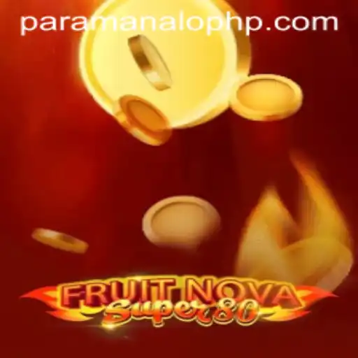 Exploring FruitNovaSuper80: A Game of Strategy and Entertainment in the 'Para Manalo' Era